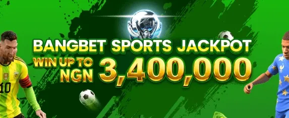 Bangbet Sports Jackpot! Win Up To NGN3,400,000! promotion